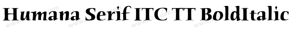 Humana Serif ITC TT BoldItalic字体转换